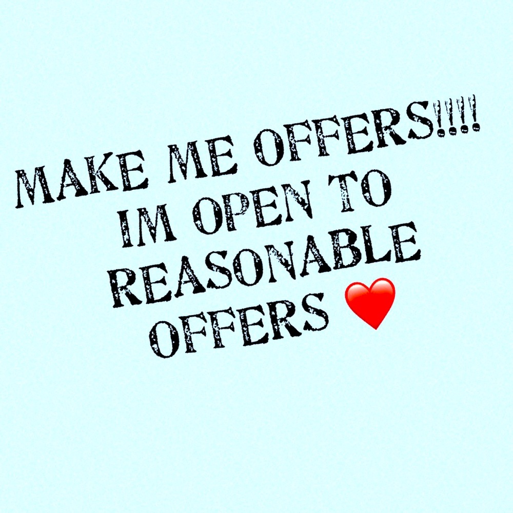 MAKE ME OFFERS PLEASE!!! I LOVE OFFERS ♥️
